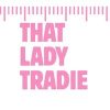 That Lady Tradie