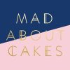 Mad About Cakes